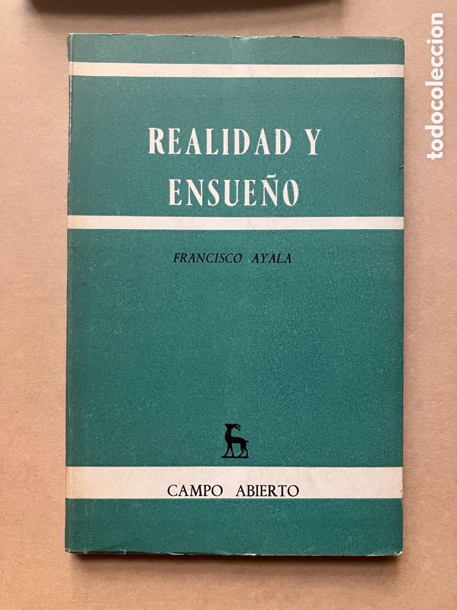 Libros de segunda mano: Francisco Ayala. La realidad y el sue&ntilde;o