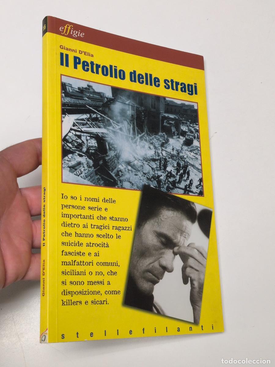 Libros de segunda mano: Il Petrolio delle stragi - D'Elia, Gianni