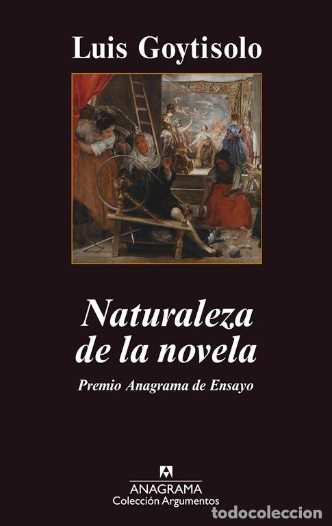 Libros de segunda mano: Naturaleza de la novela. - Goytisolo, Luis.
