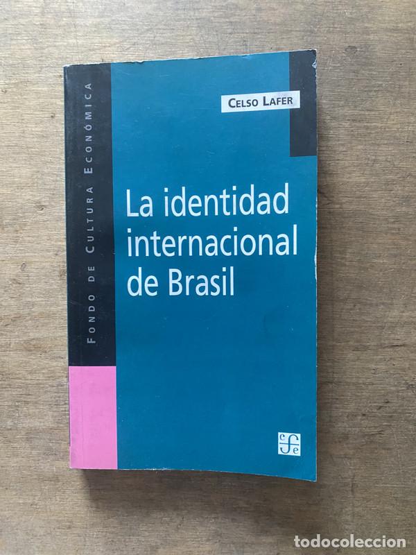 Second hand books: La identidad internacional de Brasil - Lafer Celso