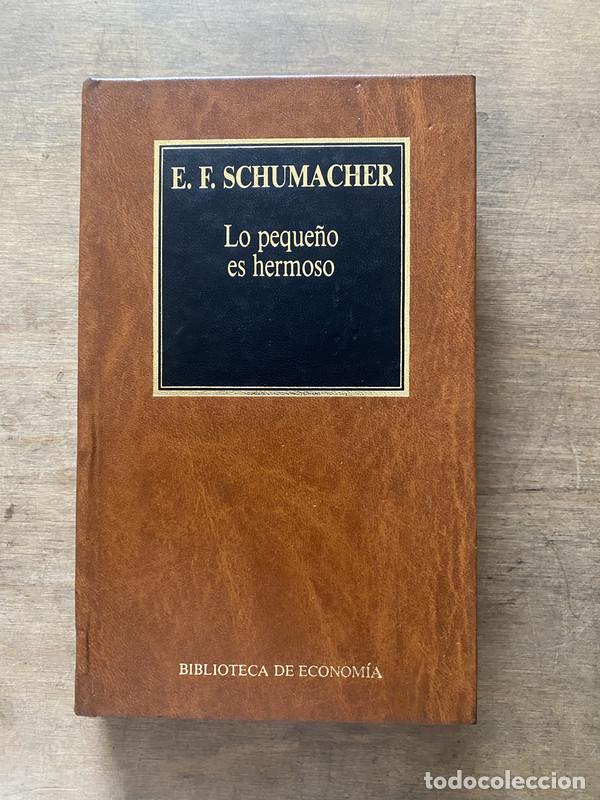 Second hand books: Lo peque&ntilde;o es hermoso - Schumacher E. F.