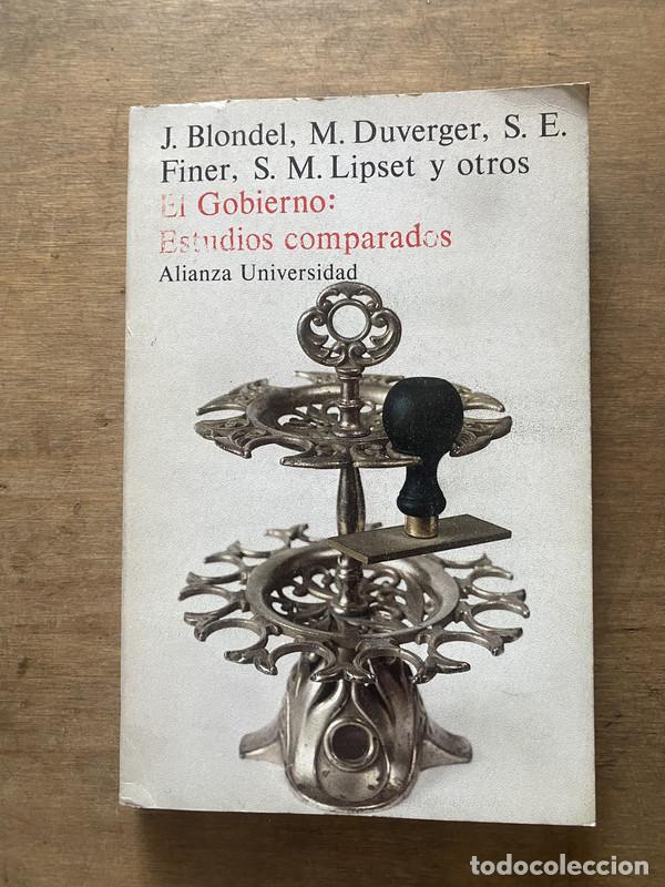 Second hand books: El Gobierno: Estudios comparados - Blondel J. / Duverger M. / Finer S. E. / Lipset S. M. y otros