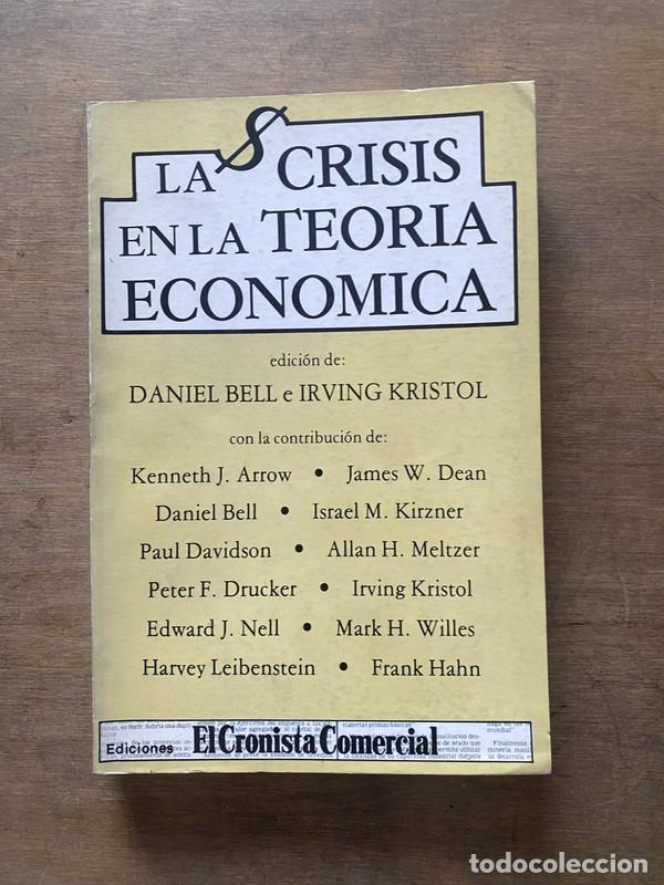 Second hand books: La crisis en la teoria economica - Bell Daniel e Irving Kristol (editores)