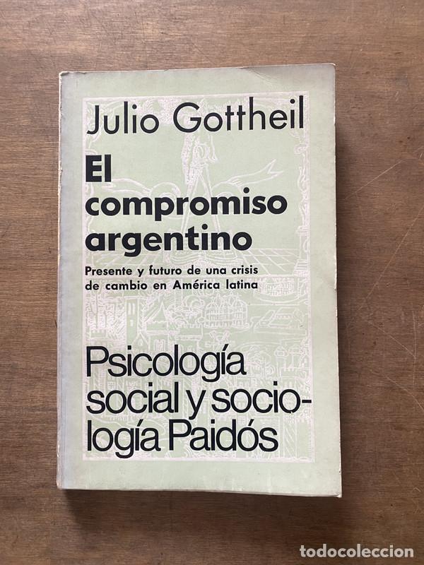 Livres d'occasion: El compromiso argentino - Gottheil Julio