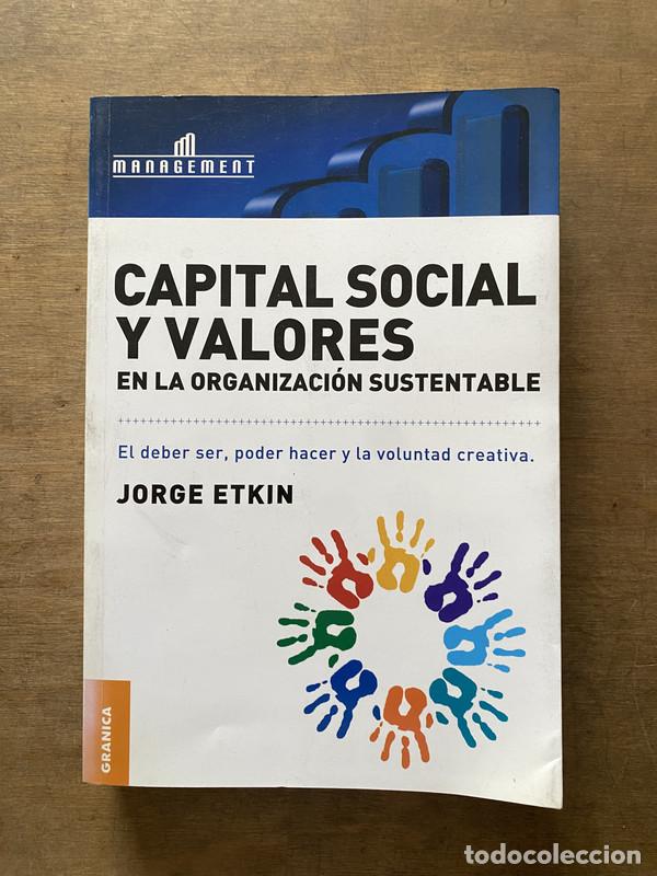 Livres d'occasion: Capital Social y Valores en la Organizacion Sustentable - Etkin Jorge