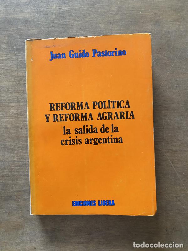 Livres d'occasion: Reforma Politica y Reforma Agraria - Pastorino Juan Guido