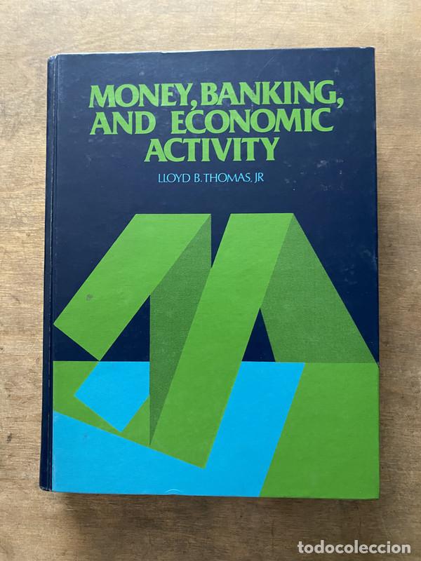 Libros de segunda mano: Money Banking and Economic Activity - Thomas Lloyd B. Jr