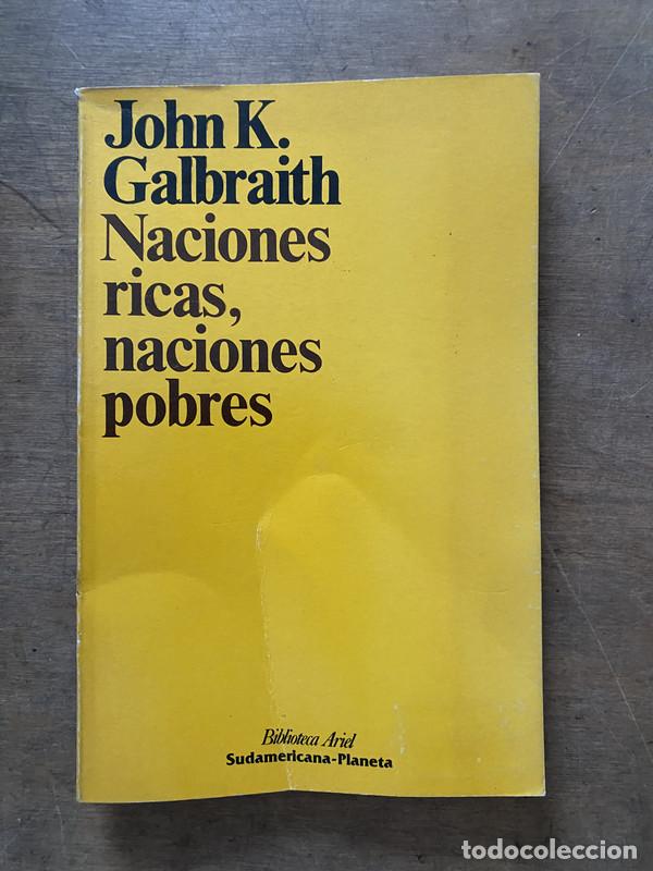 Libros de segunda mano: Naciones ricas naciones pobres - Galbraith John K.