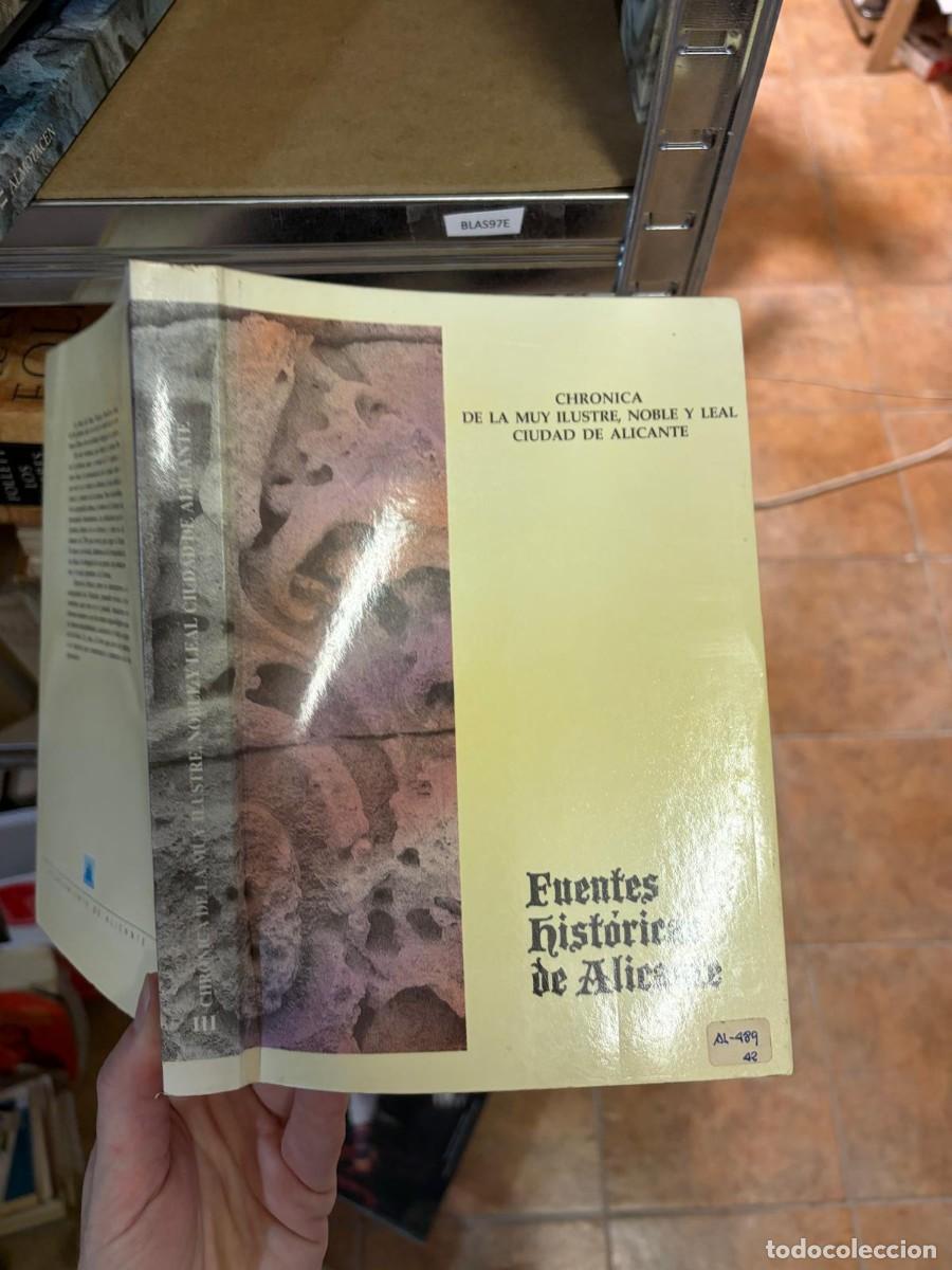 Libros de segunda mano: BLAS97E Cr&oacute;nica de la muy ilustre, noble y leal ciudad de Alicante. Fuentes Hist&oacute;ricas III