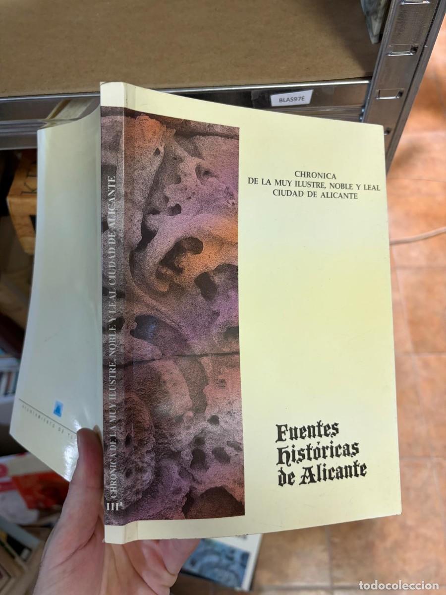Libros de segunda mano: BLAS97E Cr&oacute;nica de la muy ilustre, noble y leal ciudad de Alicante. Fuentes Hist&oacute;ricas III