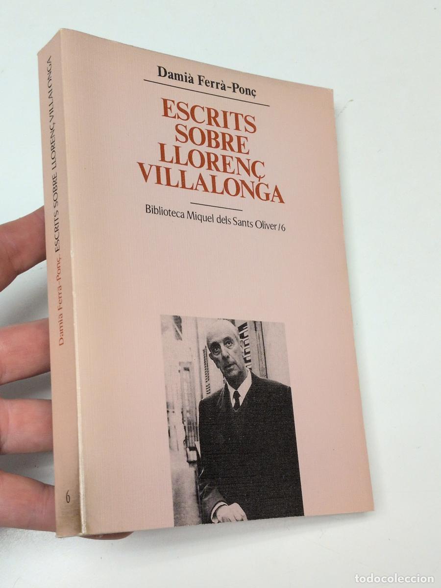 Libros de segunda mano: Escrits sobre Lloren&ccedil; Villalonga - Dami&agrave; Ferr&agrave;-Pon&ccedil;