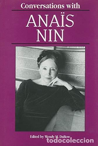 Libros de segunda mano: Conversations with Ana&iuml;s Nin (Literary Conversations Series) Edici&oacute;n en Ingl&eacute;s de Wendy DuBow (Reda