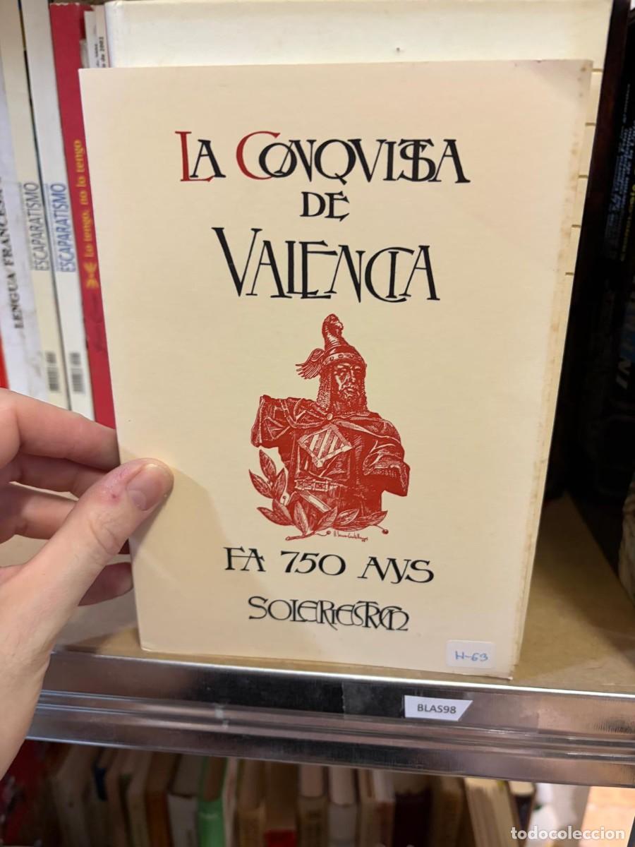 Libros de segunda mano: BLAS98 La Conquista de Val&egrave;ncia. Fa 750 anys &mdash; Solergr&agrave;fic