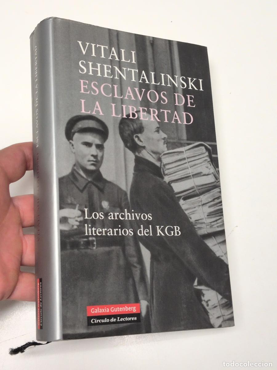 Libros de segunda mano: Esclavos de la libertad - Vitali Shentalinski