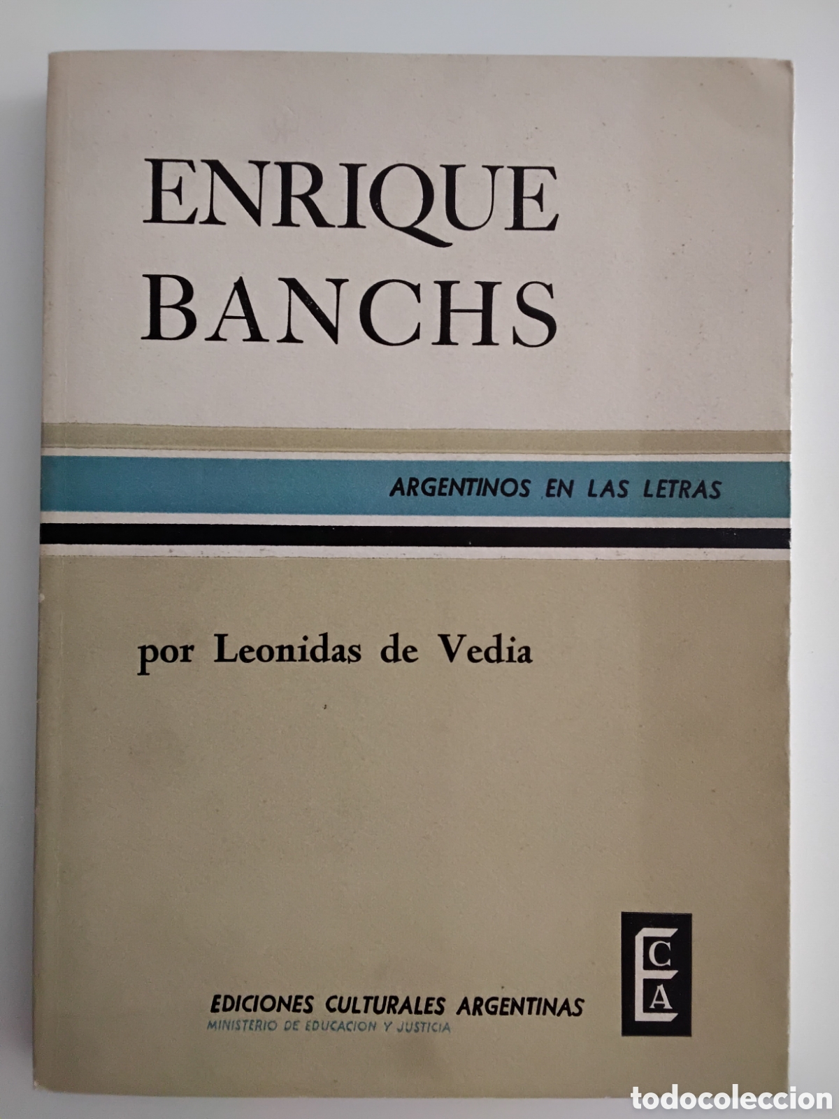 Libros de segunda mano: ENRIQUE BANCHS &ndash; Leonidas de Vedia &ndash; Ediciones Culturales Argentinas &ndash; 1964