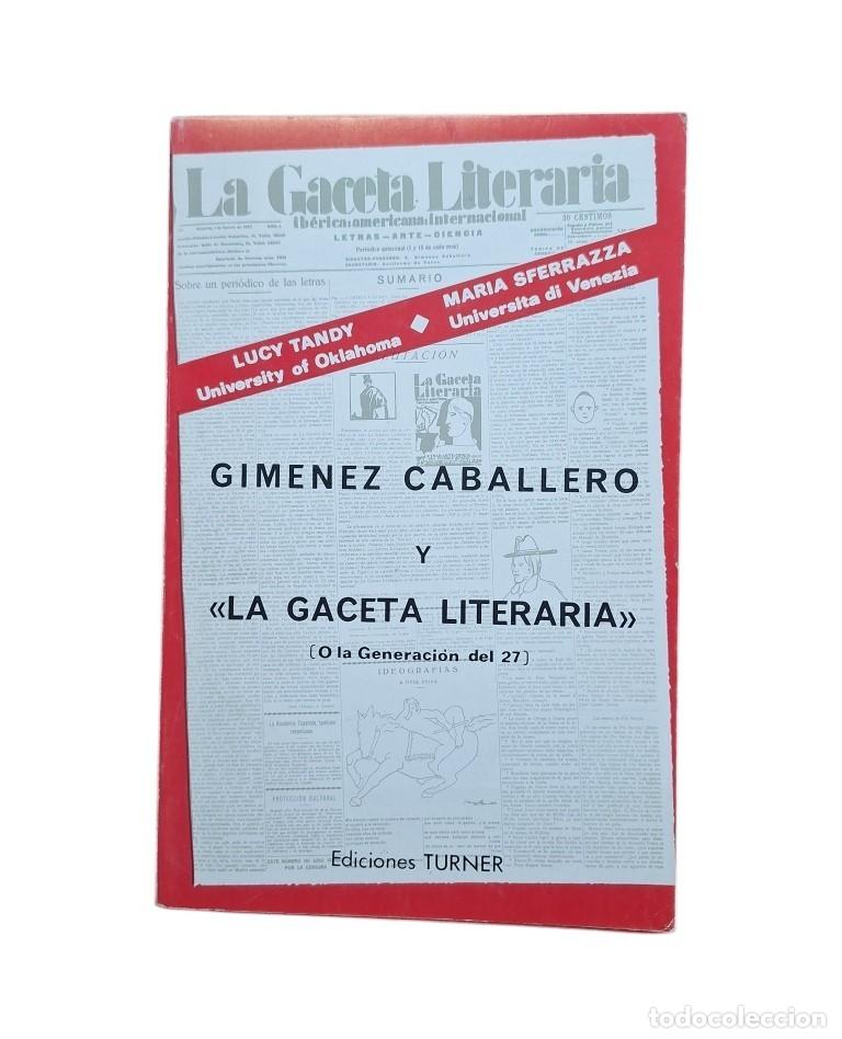 Livres d'occasion: ERNESTO GIM&Eacute;NEZ CABALLERO Y LA GACETA LITERARIA O LA GENERACI&Oacute;N DEL 27