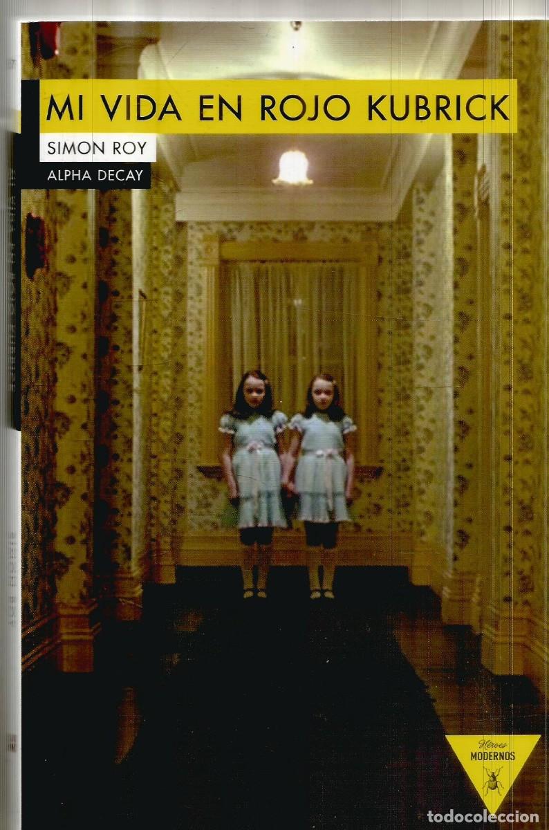 Libros de segunda mano: SIMO ROY. MI VIDA EN ROJO KUBRICK. ALPHA DECAY. PRIMERA EDICION