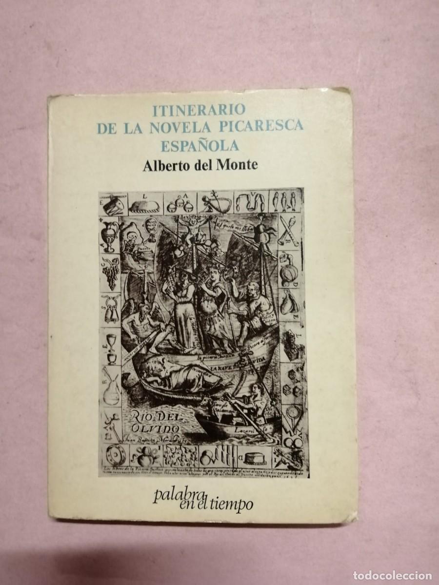 Libros de segunda mano: ITINERARIO DE LA NOVELA PICARESCA ESPA&Ntilde;OLA (ALBERTO DEL MONTE)