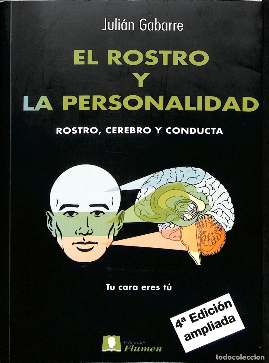 Libros de segunda mano: El rostro y la personalidad : rostro, cerebro y conducta de Juli&aacute;n Gabarre