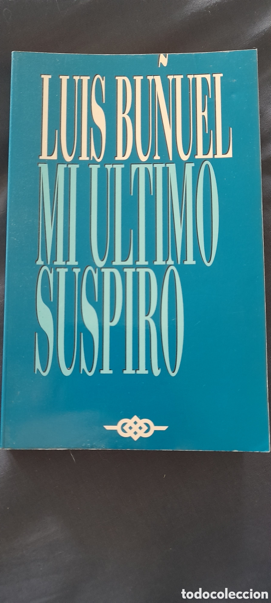 Libros de segunda mano: Mi &uacute;ltimo suspiro. Luis Bu&ntilde;uel