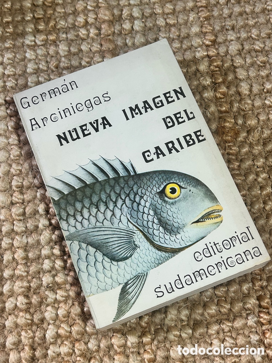 Libros de segunda mano: Nueva imagen del Caribe - Germ&aacute;n Arciniegas - Editorial Sudamericana (1970)