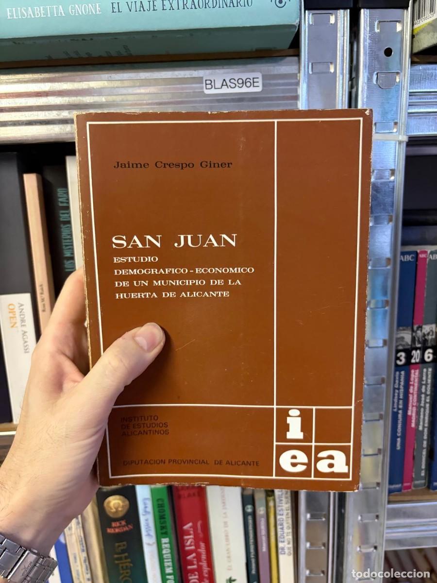Libros de segunda mano: BLAS96E Jaime Crespo Giner San Juan. Estudio demogr&aacute;fico-econ&oacute;mico de un municipio de la Huerta de A