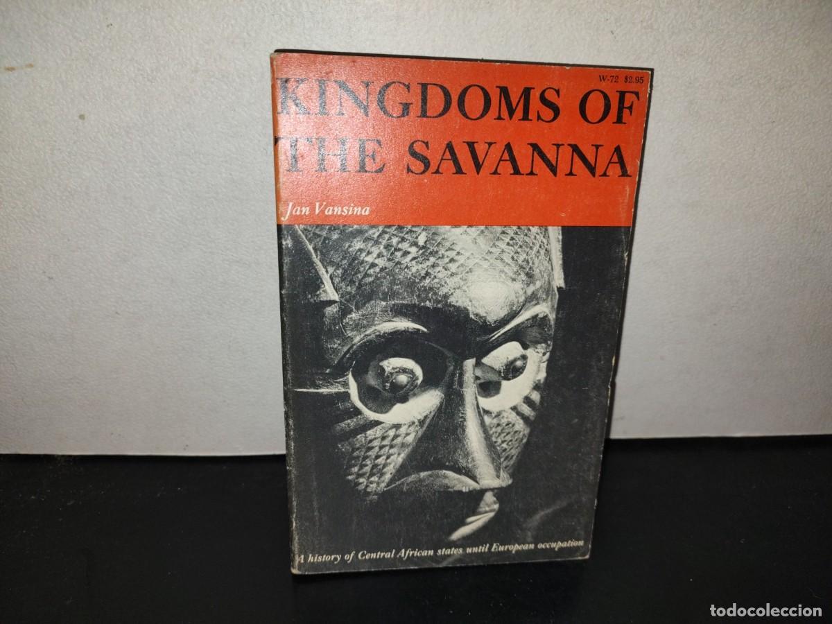 Libros de segunda mano: 197- Kingdoms Of The Savanna - Jan Vansina. The University Of Wisconsin Press, 1968