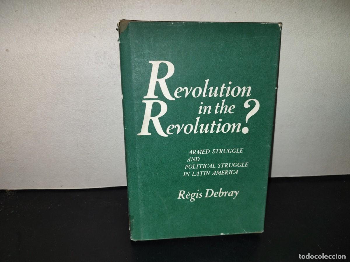 Libros de segunda mano: 197- Revolution In The Revolution? Armed Struggle And Political Struggle In Latin America