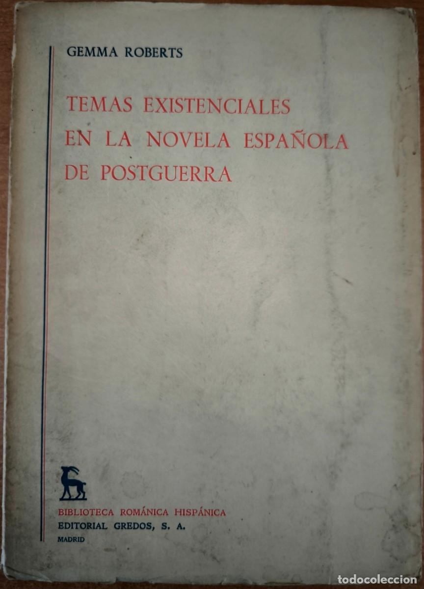 Libros de segunda mano: Temas Existenciales en la Novela Espa&ntilde;ola de Postguerra, de Gemma Roberts