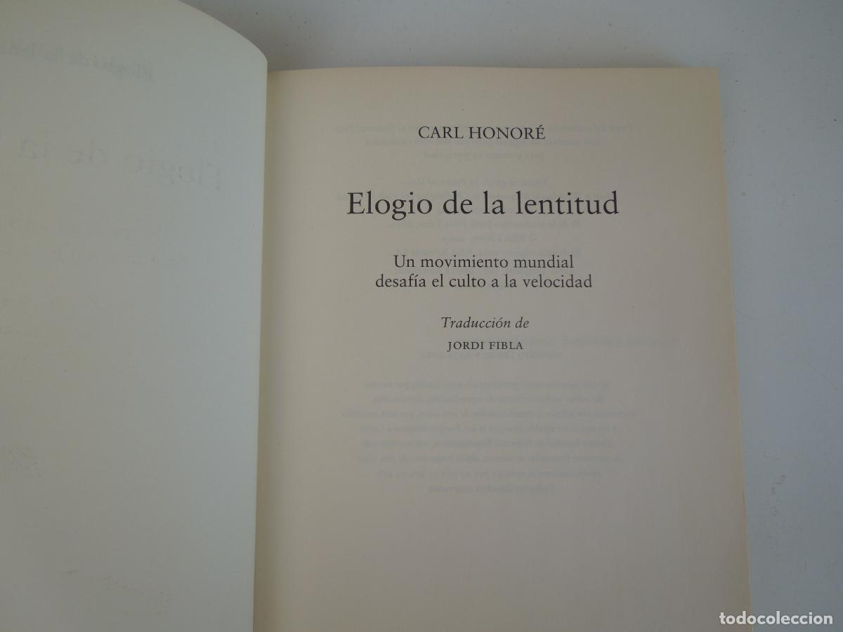 Libros de segunda mano: ELOGIO DE LA LENTITUD - CARL HONOR&Eacute; - RBA 2005. - Foto 2