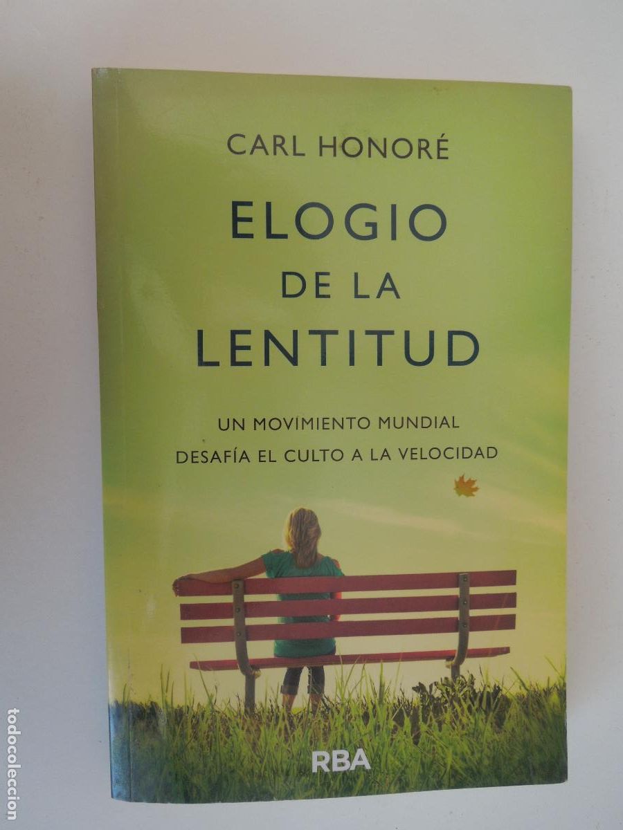 Libros de segunda mano: ELOGIO DE LA LENTITUD - CARL HONOR&Eacute; - RBA 2005.