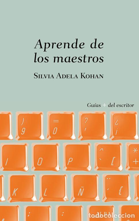 Libros de segunda mano: Aprende de los maestros. - Kohan, Silvia Adela.