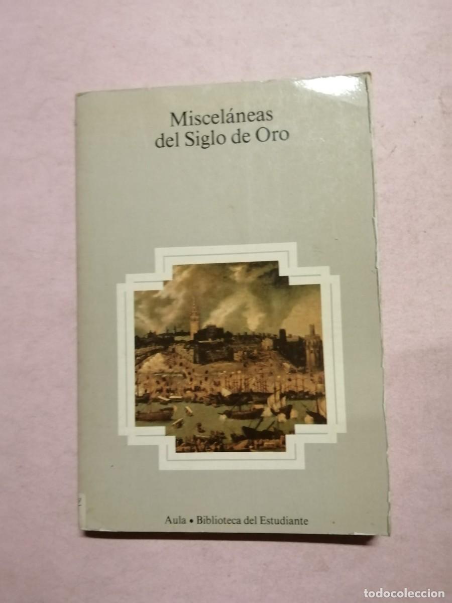 Libros de segunda mano: MISCELANEAS DEL SIGLO DE ORO