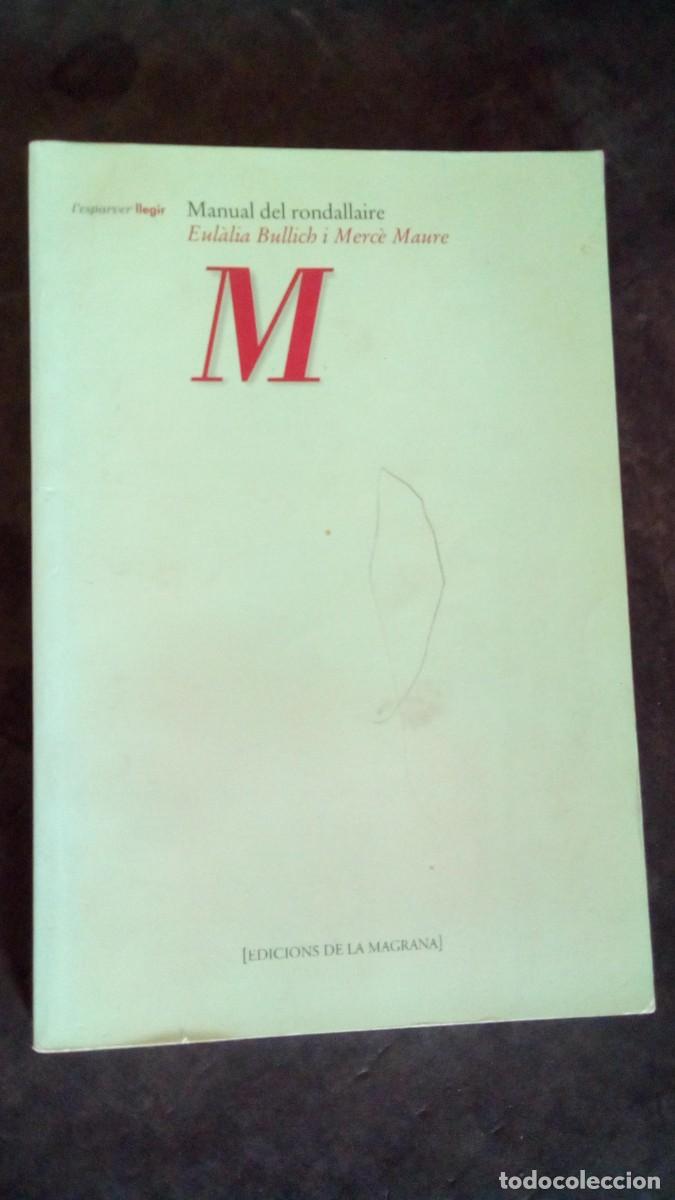 Libros de segunda mano: EUL&Agrave;LIA BULLICH I MERC&Egrave; MAURE - MANUAL DEL RONDALLAIRE - Barcelona 1996-COMO NUEVO