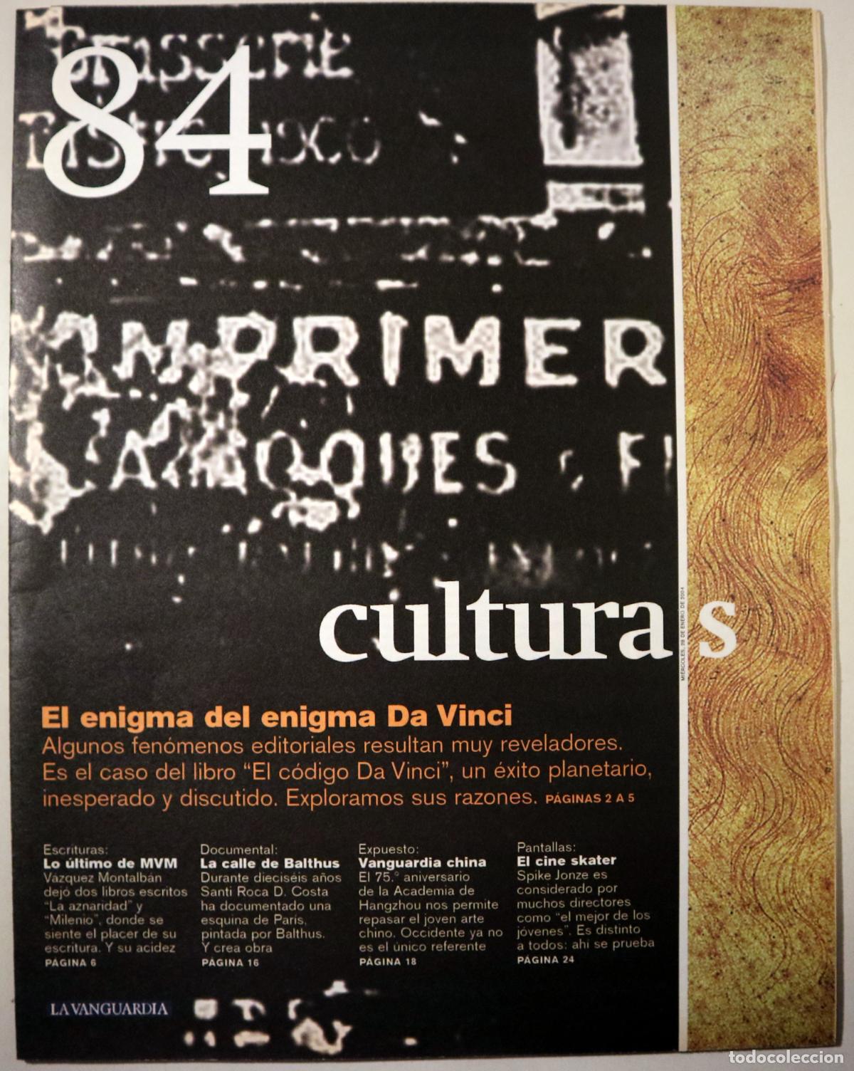 Second hand books: (Brow, Dan - V&aacute;zquez Montalb&aacute;n - Balthus etc) - CULTURAS N&ordm; 84: El enigma del enigma Da Vinci - Barc