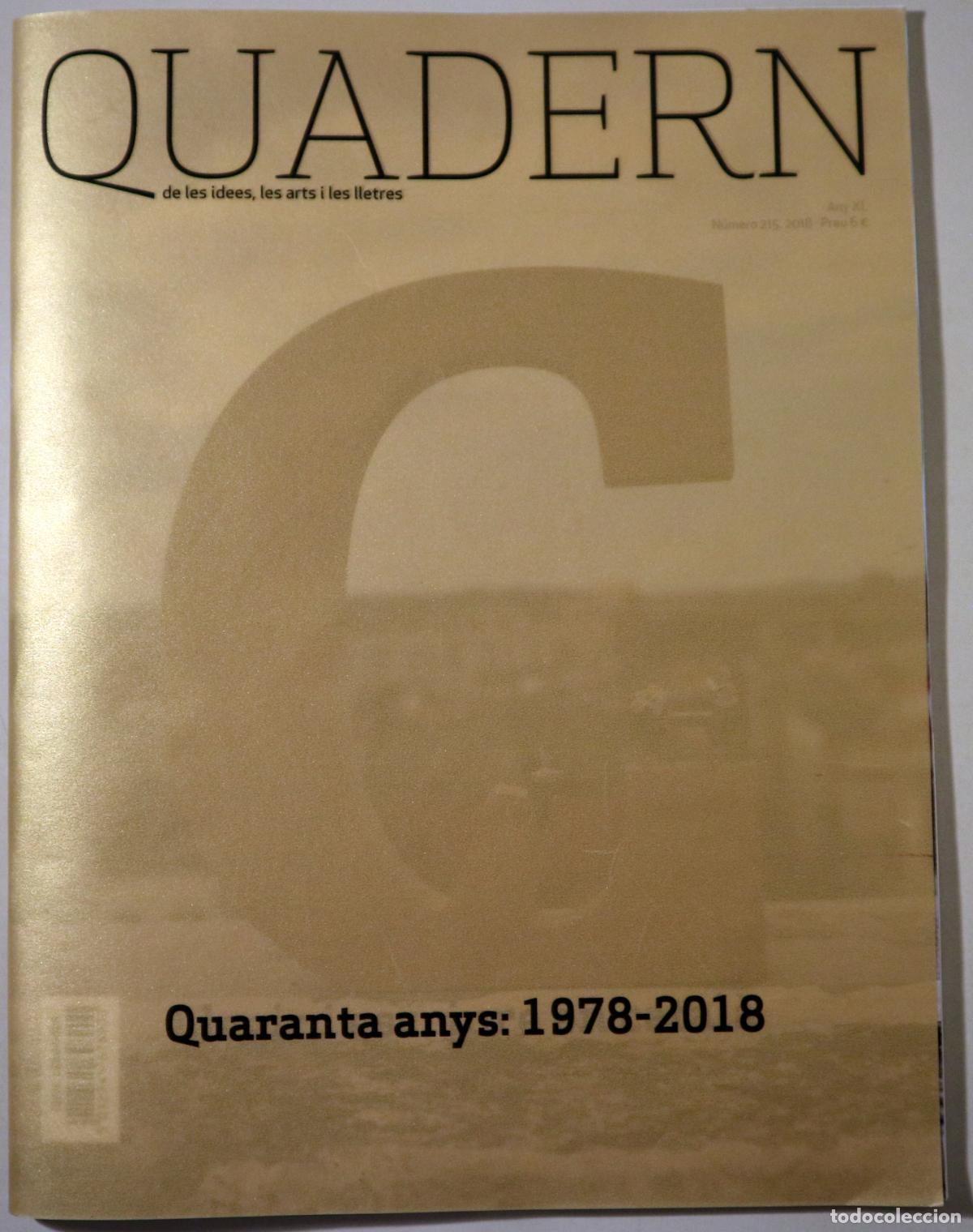 Second hand books: QUADERN N&ordm; 215: Quaranta anys: 1978-2018. LLEGIR I ESCRIURE EN CATAL&Agrave; - Sabadell 2018 - Il&middot;lustrat