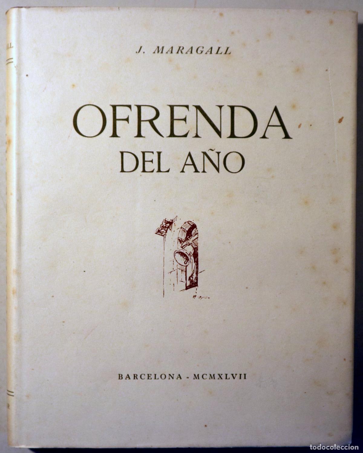 Second hand books: MARAGALL, Joan.- OPISSO - OFRENDA DEL A&Ntilde;O. Escritos l&iacute;ricos escogidos - Barcelona 1947 - 1&ordf; edici&oacute;n