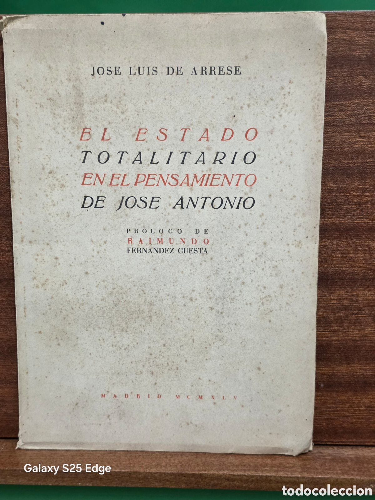 Libros de segunda mano: &rdquo;&rdquo;EL ESTADO TOTALITARIO EN EL PENSAMIENTO DE JOSE ANTONIO&rdquo;&rdquo;...JOSE LUIS ARRESE...MADRID...1945...