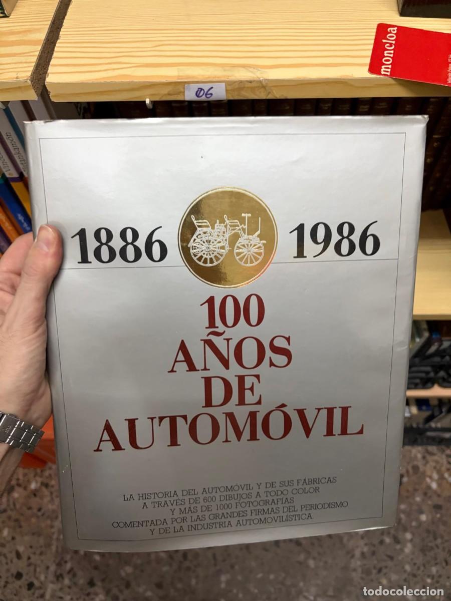 Libros de segunda mano: 06 1886-1986 100 a&ntilde;os de autom&oacute;vil