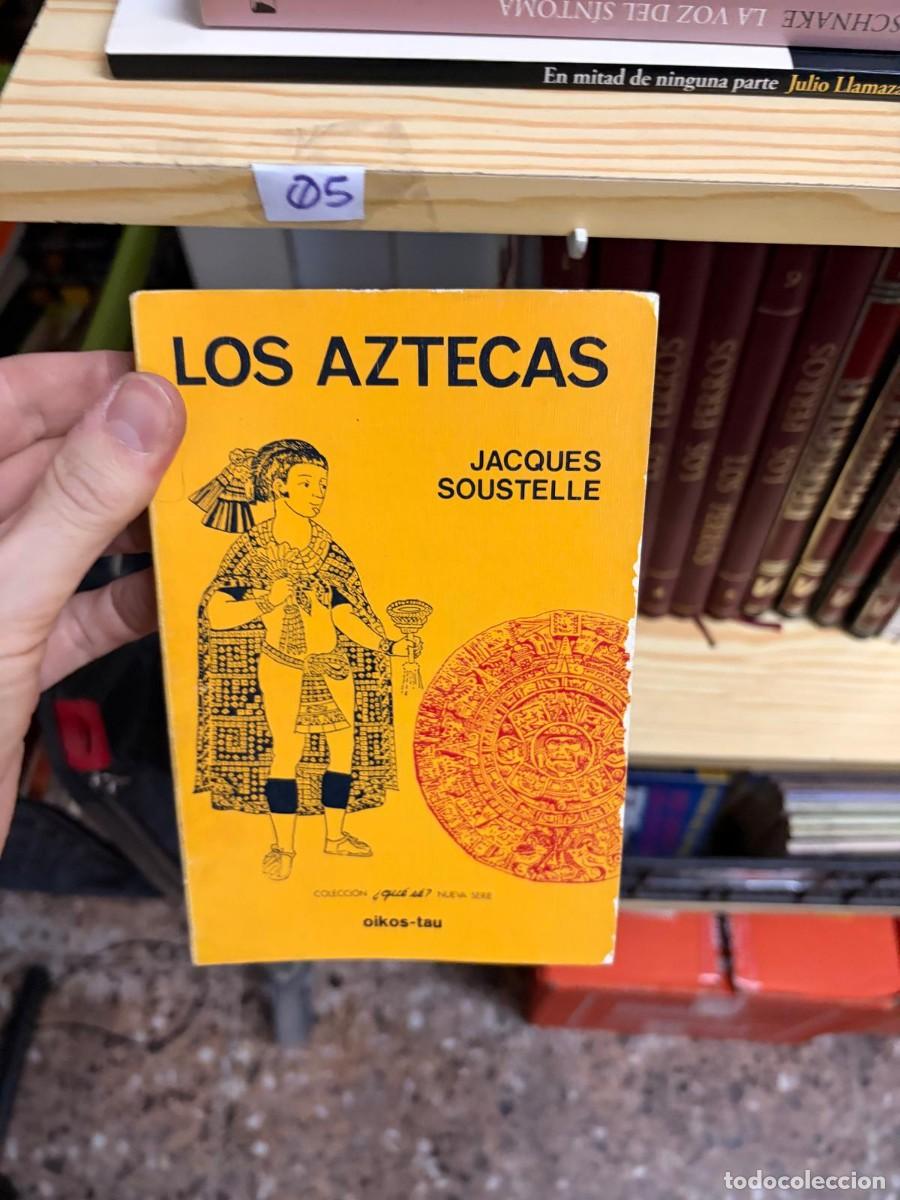 Libros de segunda mano: 06 LOS AZTECAS JACQUES SOUSTELLE