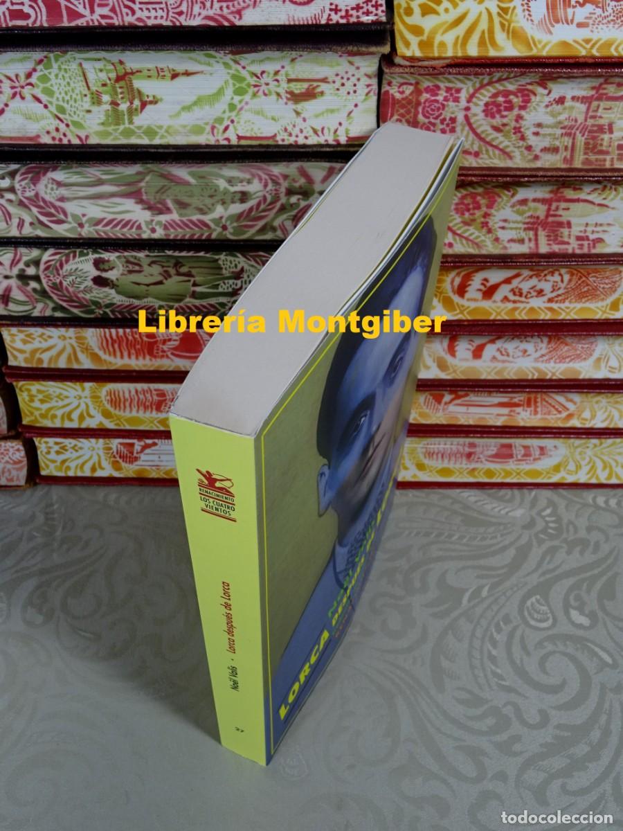 Libros de segunda mano: Lorca despu&eacute;s de Lorca . Autor : Valis, No&euml;l - Foto 2