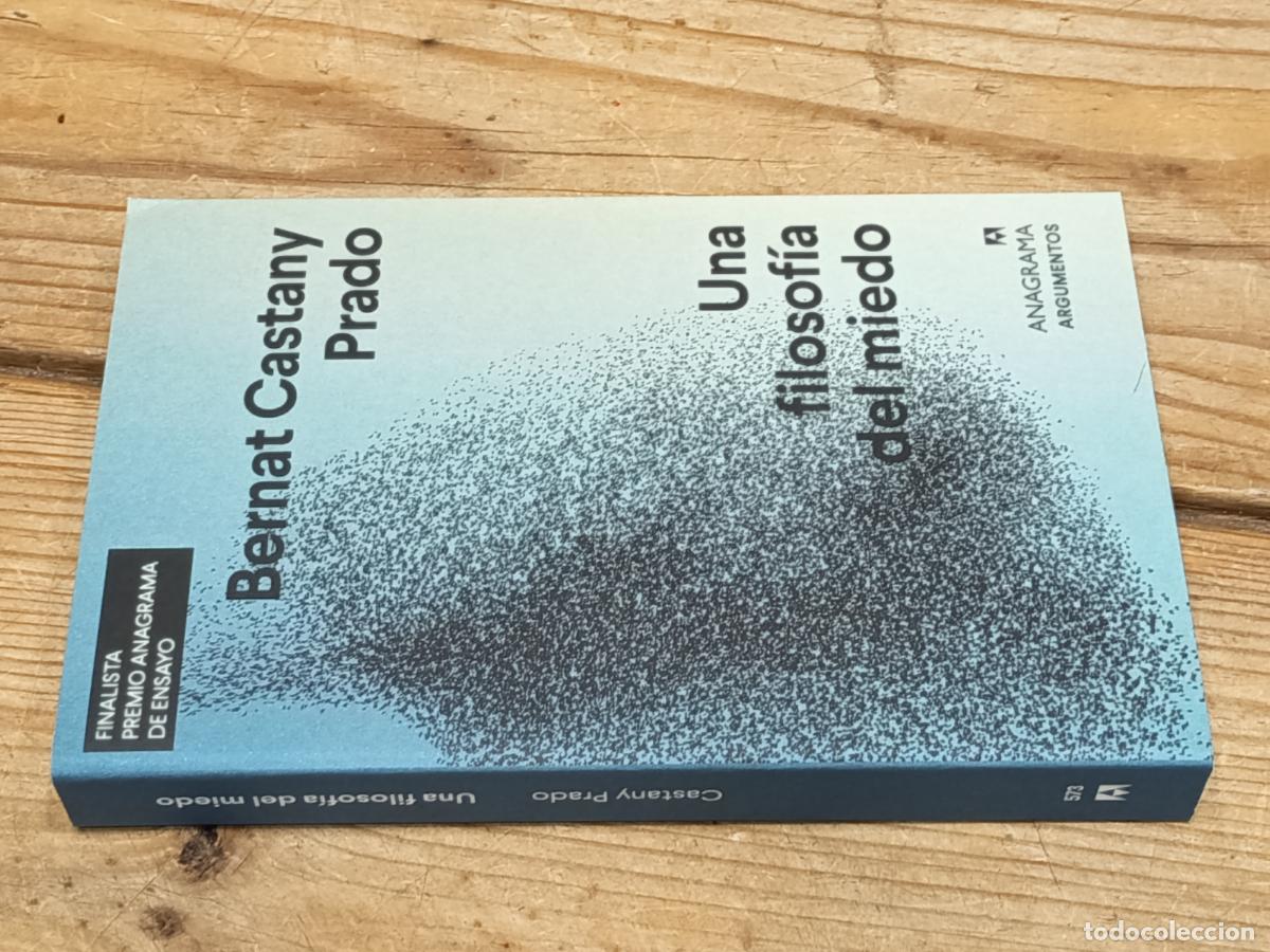 Libros de segunda mano: 2022 - BERNAT CASTANY PRADO. Una filosof&iacute;a del miedo