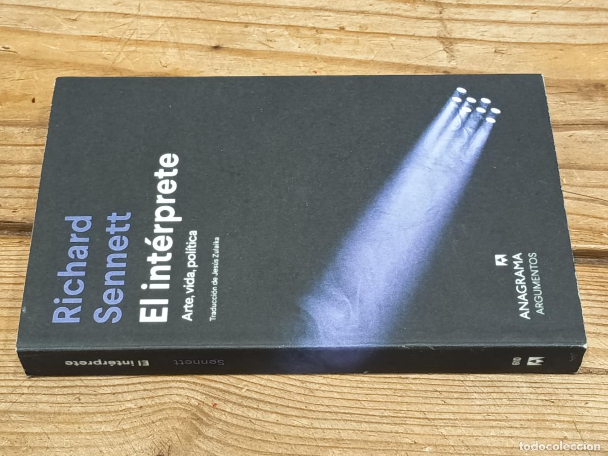 Libros de segunda mano: 2024 - RICHARD SENNETT. El int&eacute;rprete. Arte, vida, pol&iacute;tica