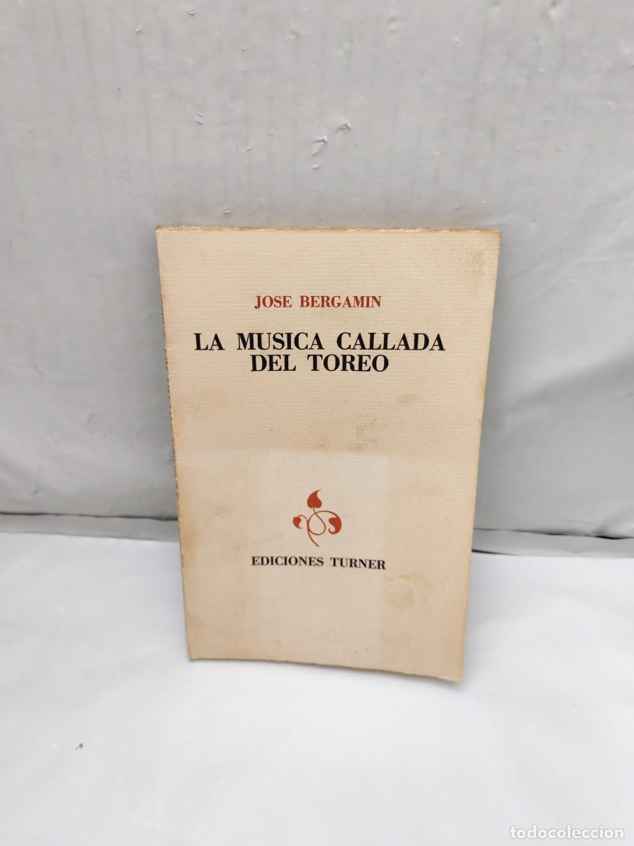 Second hand books: La m&uacute;sica callada del toreo (primera edici&oacute;n 1981)