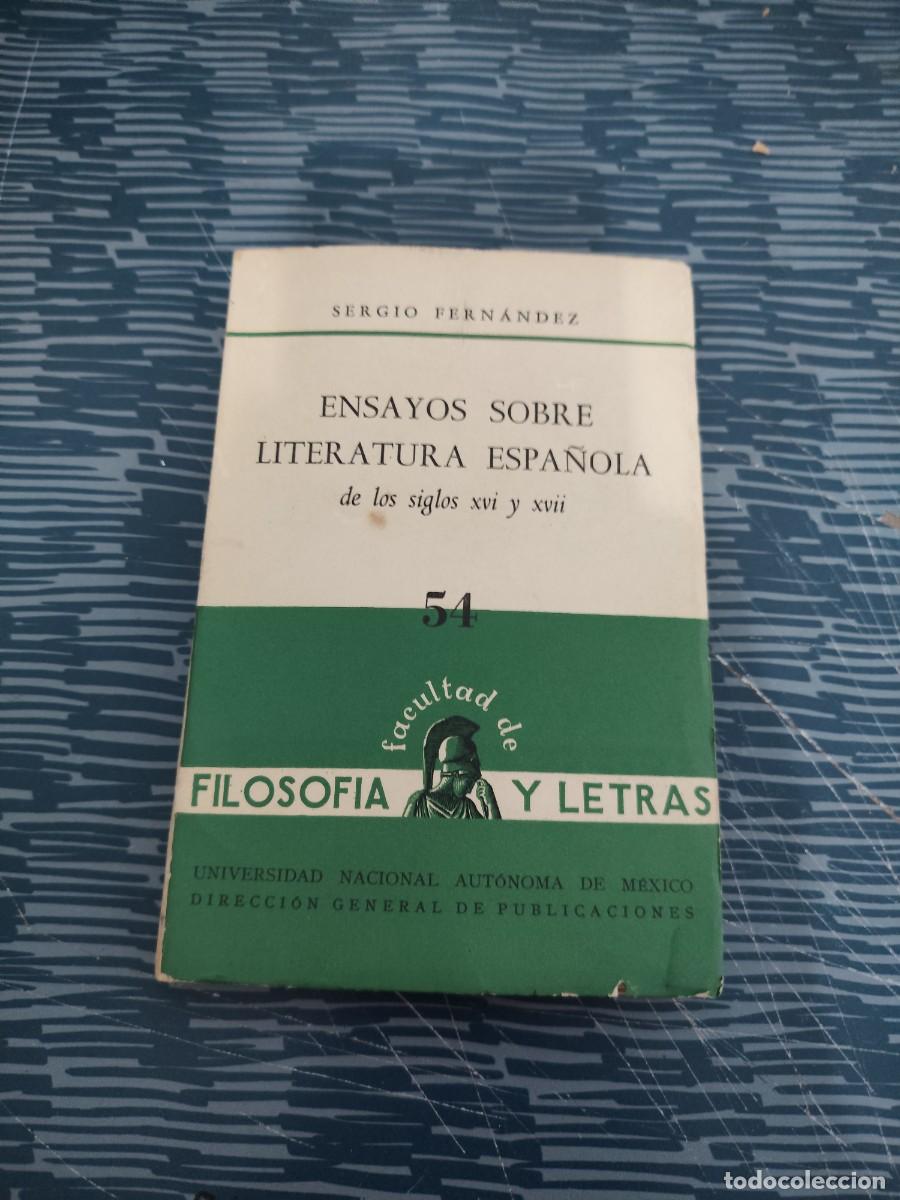 Libros de segunda mano: ENSAYO SOBRE LITERATURA ESPA&Ntilde;OLA DE LOS SIGLOS XVI Y XVII,SERGIO FERN&Aacute;NDEZ,1961, INTONSO.