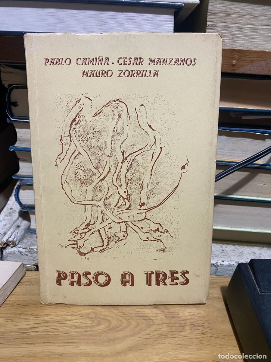 Libros de segunda mano: PASO A TRES, PABLO CAMI&Ntilde;A CESAR MANZANOS MAURO ZORRILLA