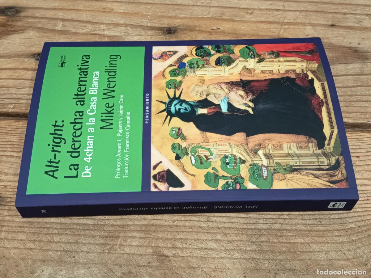 Libros de segunda mano: 2023 - MIKE WENDLING. Alt-Right: La derecha alternativa
