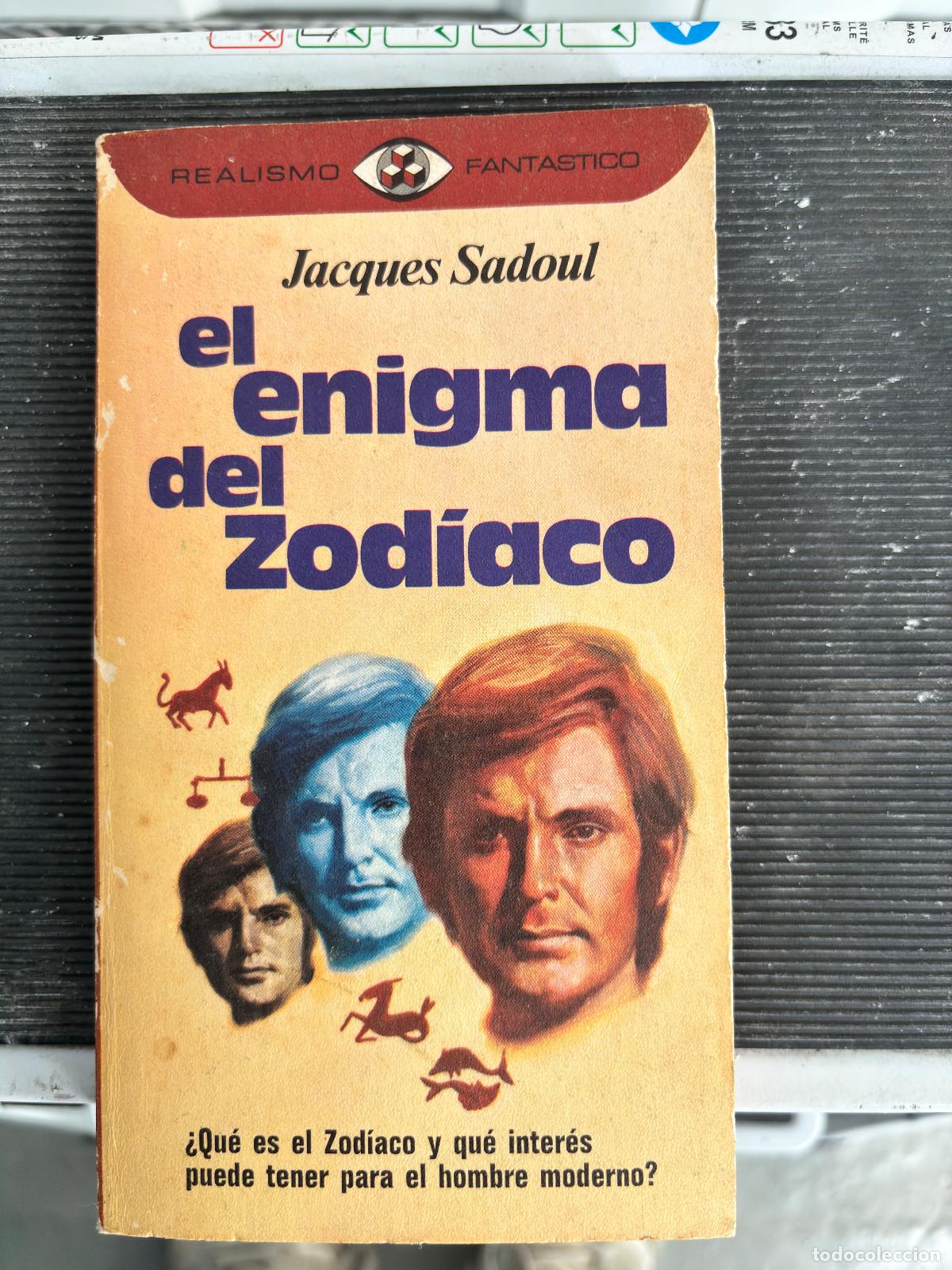 Libros de segunda mano: EL ENIGMA DEL ZOD&Iacute;ACO, JACQUES SADOUL, PLAZA & JAN&Eacute;S, 1973