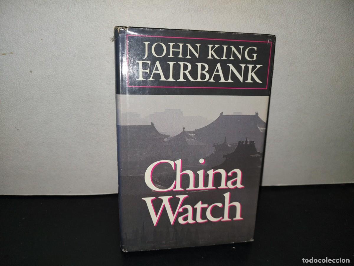Libros de segunda mano: 198- China Watch - John King Fairbank - Harvard University Press, 1987