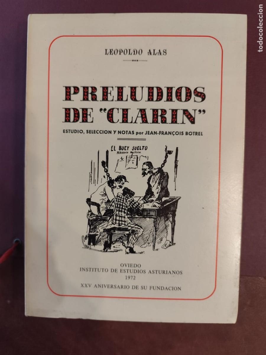 Libros de segunda mano: Leopoldo Alas. PRELUDIOS DE CLAR&Iacute;N. Estudio, selecci&oacute;n y notas de J.-F. Botrel. 1972